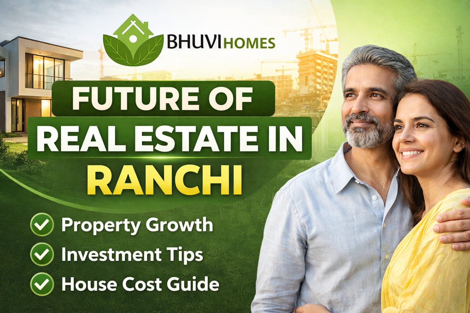 Future of Real Estate in Ranchi – Investment, Construction & Property Growth Guide