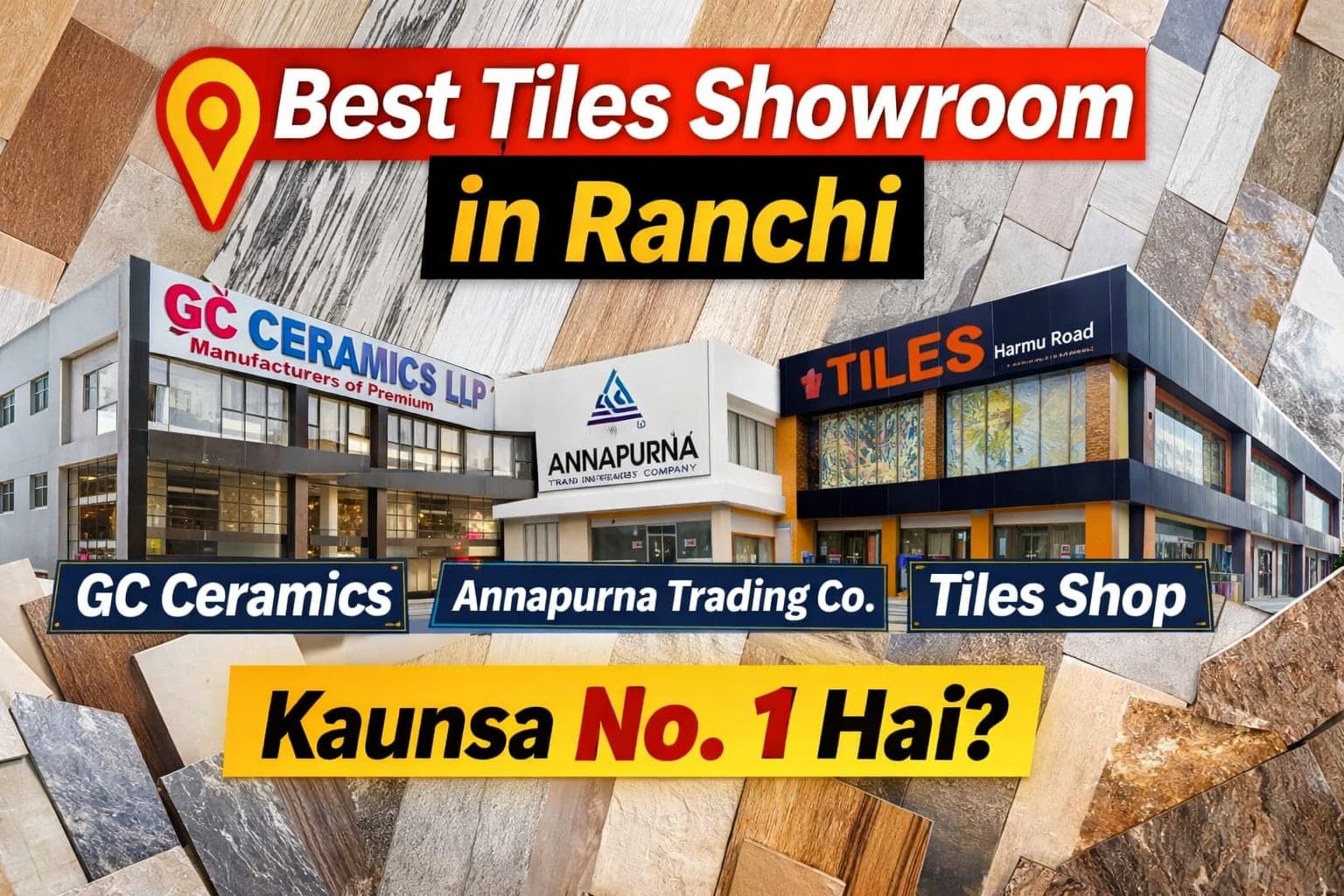 Best Tiles Showroom in Ranchi Jharkhand – Top Tile Shops for Premium Home Design & Construction