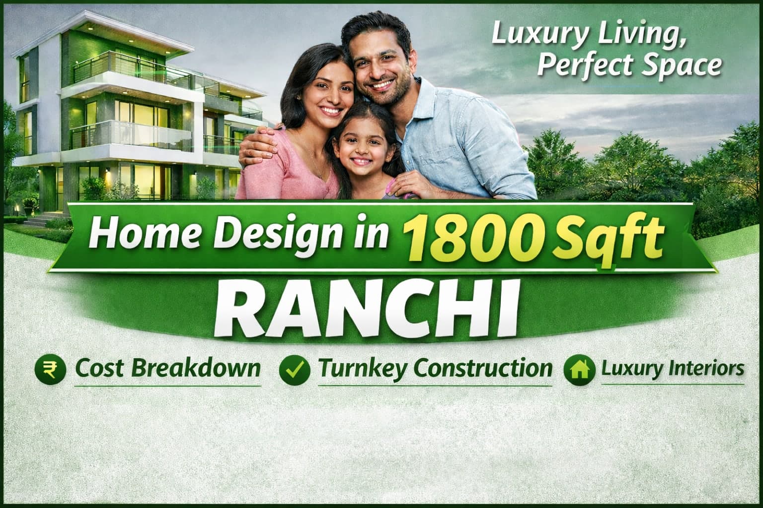 ๐ก Home Design in 1800 Sqft โ Ranchi Mein Perfect Luxury Family House Ka Complete Guide