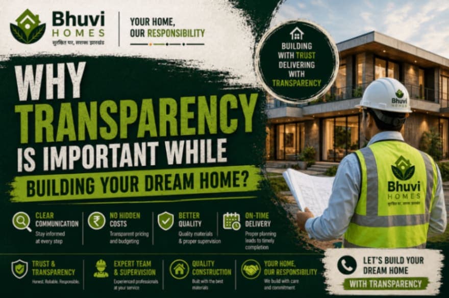 Why Transparency is Important While Building Your Dream Home ๐ก
